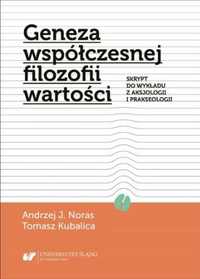 Geneza współczesnej filozofii wartości - Andrzej J. Noras, Tomasz Kub