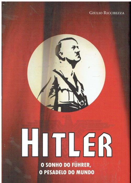 9047-Hitler O Sonho do Führer por Giulio Ricchezza