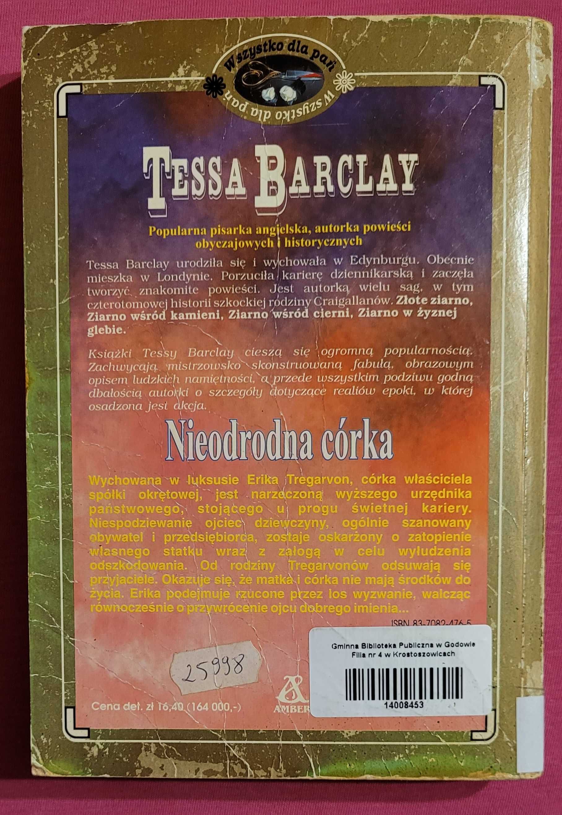 Romans historyczny "NIEODRODNA CORKA" autorki Tessy Barclay.
