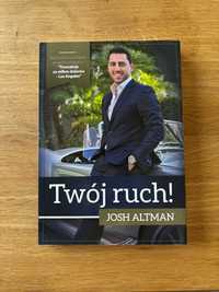 Josh Altman, Twój ruch. Transakcje za milion dolarów.