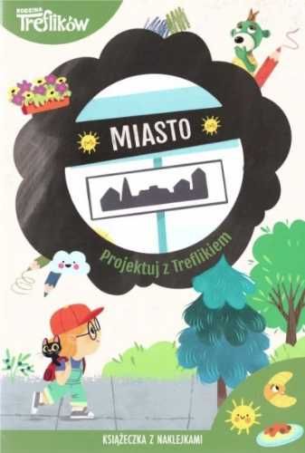 Projektuj z Treflikiem. Miasto