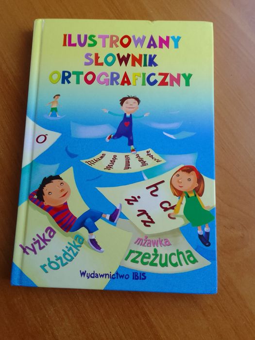 Ilustrowany słownik ortograficzny dla dzieci nowe tanio