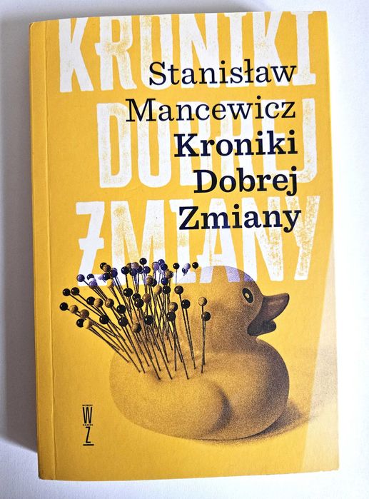 Kroniki DOBREJ ZMIANY - Stanisław Mancewicz