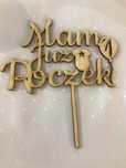 Topper toper Na Tort urodziny Mam już roczek drewniany 20cm
