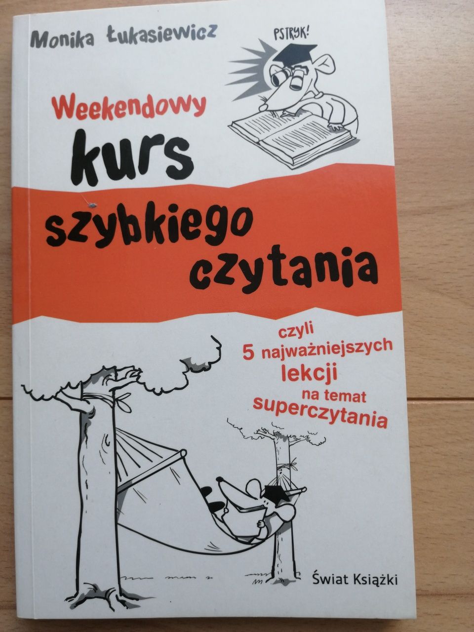 Książka Kurs szybkiego czytania Monika Łukasiewicz