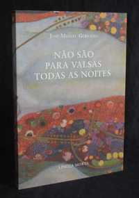 Livro Não são para valsas todas as noites José Miguel Gervásio