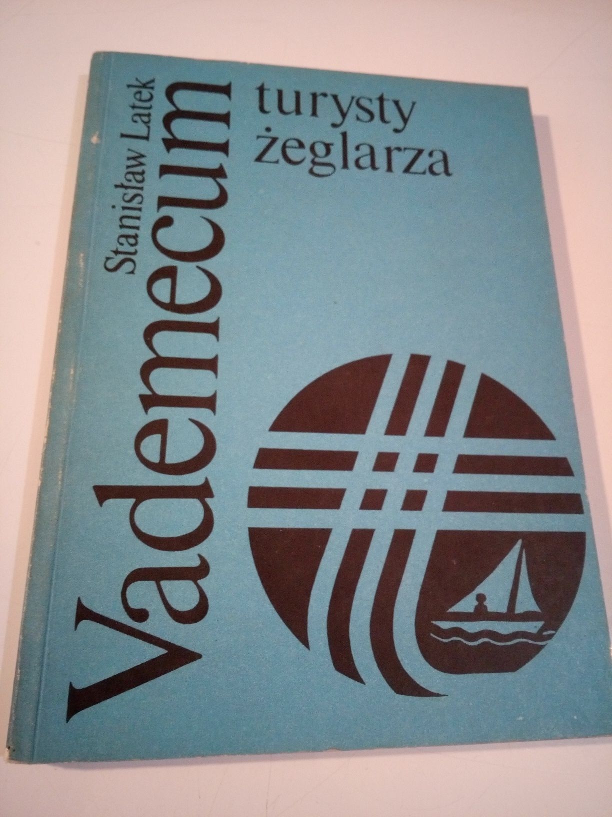 Vademecum turysty żeglarza - Stanisław Latek