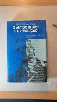 O Antigo Regime e a Revolução - Memórias Políticas