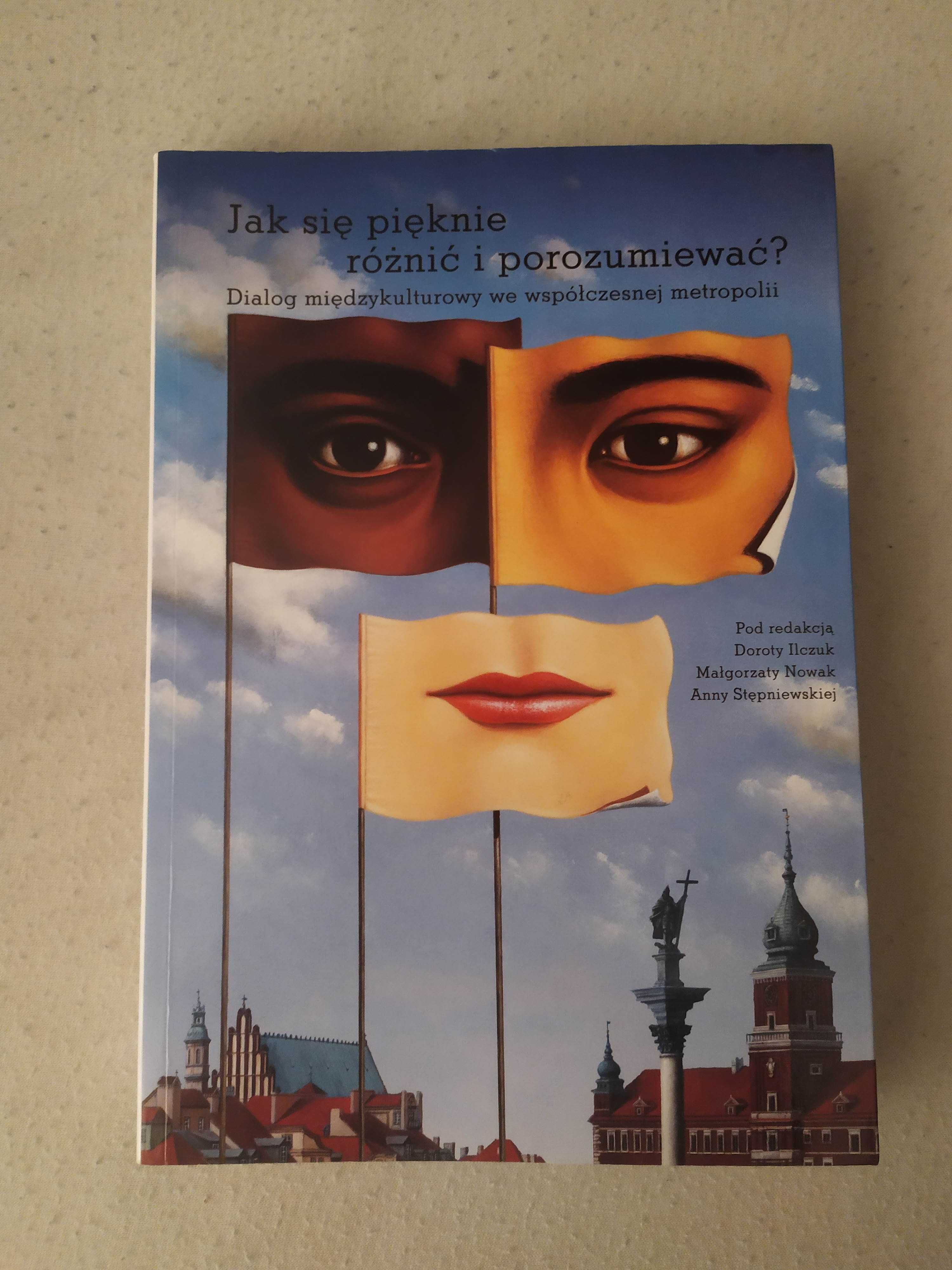 Książka Jak się pięknie różnić i porozumieć? Dialog