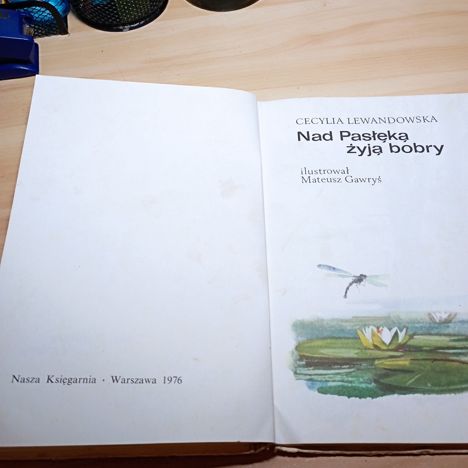 Nad Pasłęką żyją bobry. Warszawa 1976
Cecylia Lewandowska
