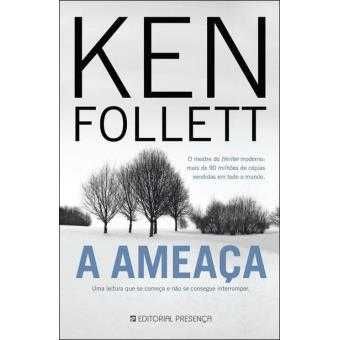 Ken Follett: A Ameaça / O Escândalo Modigliani/.. - Desde 7€