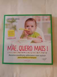 Mãe, quero mais! - de Leonor Cício