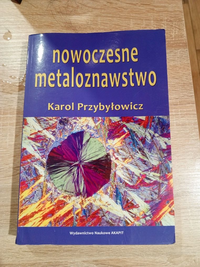 Książka nowoczesne metaloznawstwo Karol Przybyłowicz