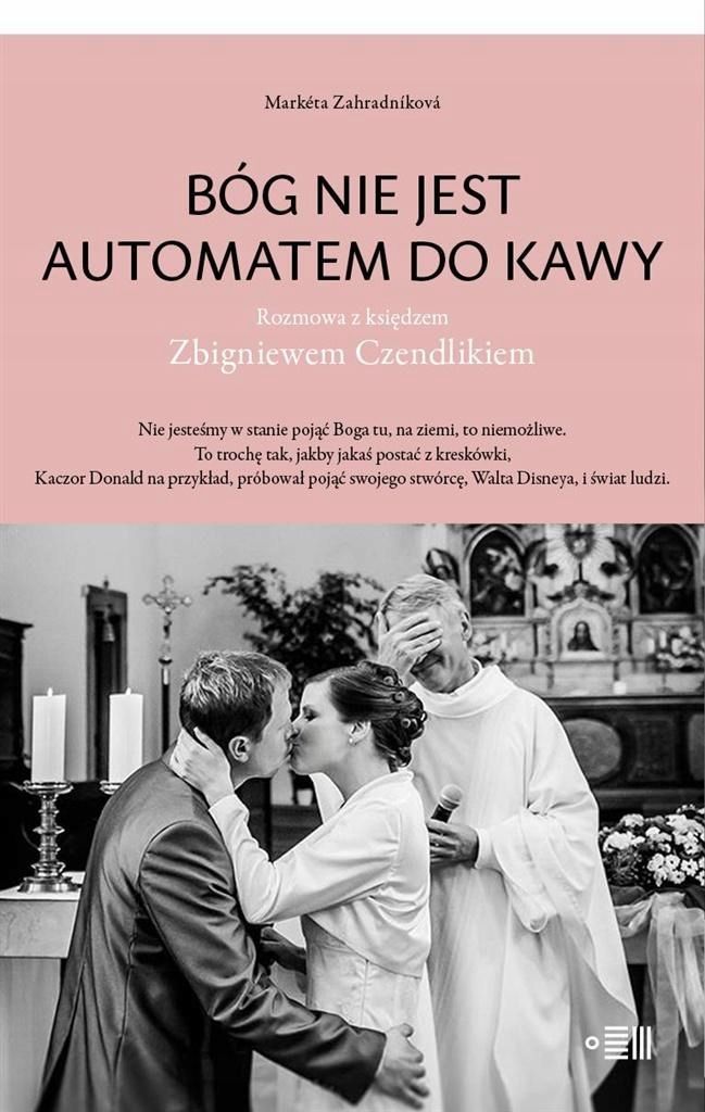 Bóg Nie Jest Automatem Do Kawy, Markta Zahradnkov