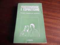 "Fraternidade e Espiritismo" - Diálogos coligidos por Apolonius - 1973