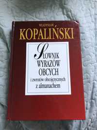 Słownik wyrazów obcych i zwrotów obcojęzycznych z almanachem Kopalińsk