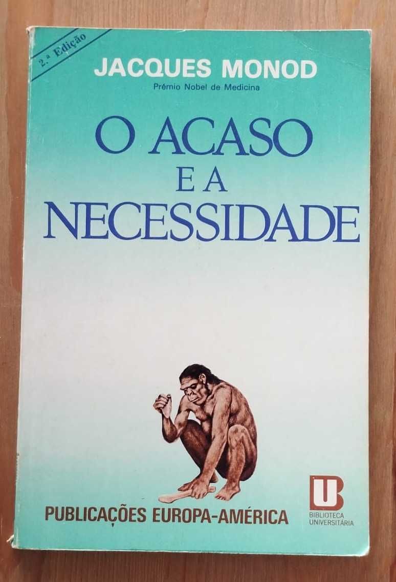 O Acaso e a Necessidade - Jacques Monod