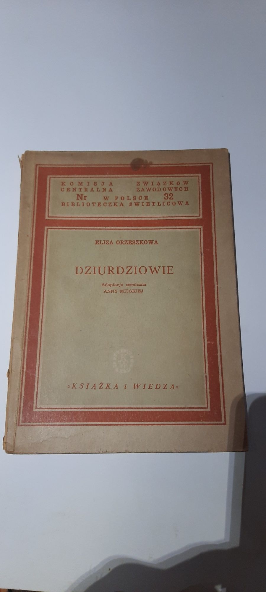 Dziurdziowie - Eliza Orzeszkowa 1949r