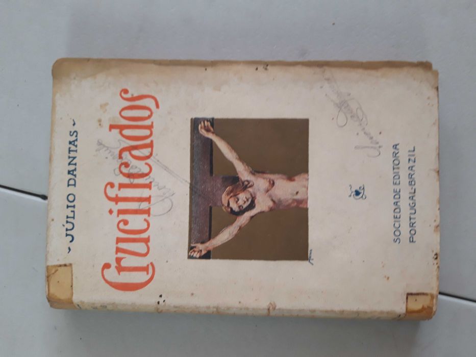 Livro -Ref: CxB - Júlio Dantas - Crucificados