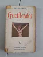 Livro -Ref: CxB - Júlio Dantas - Crucificados