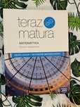 Teraz matura matematyka zbiór zadań i zestawów maturalnych pr
