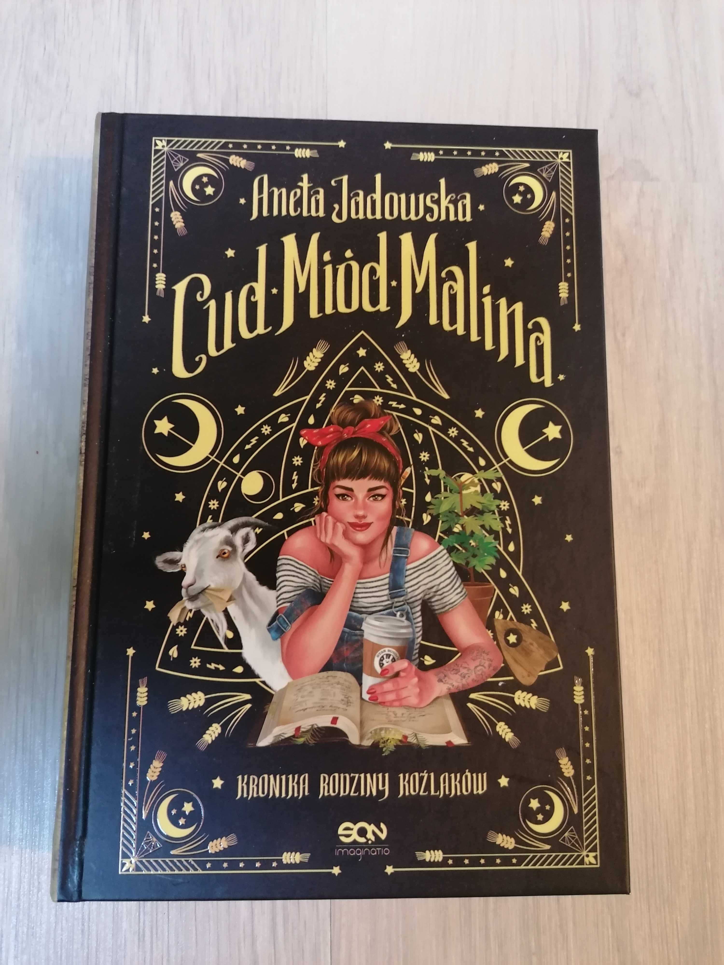 Cud Miód Malina - Aneta Jadowska