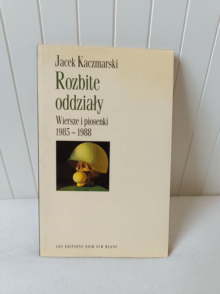 Rozbite oddziały Jacek Kaczmarski
