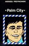 Palm City Andrzej Przypkowski A70191