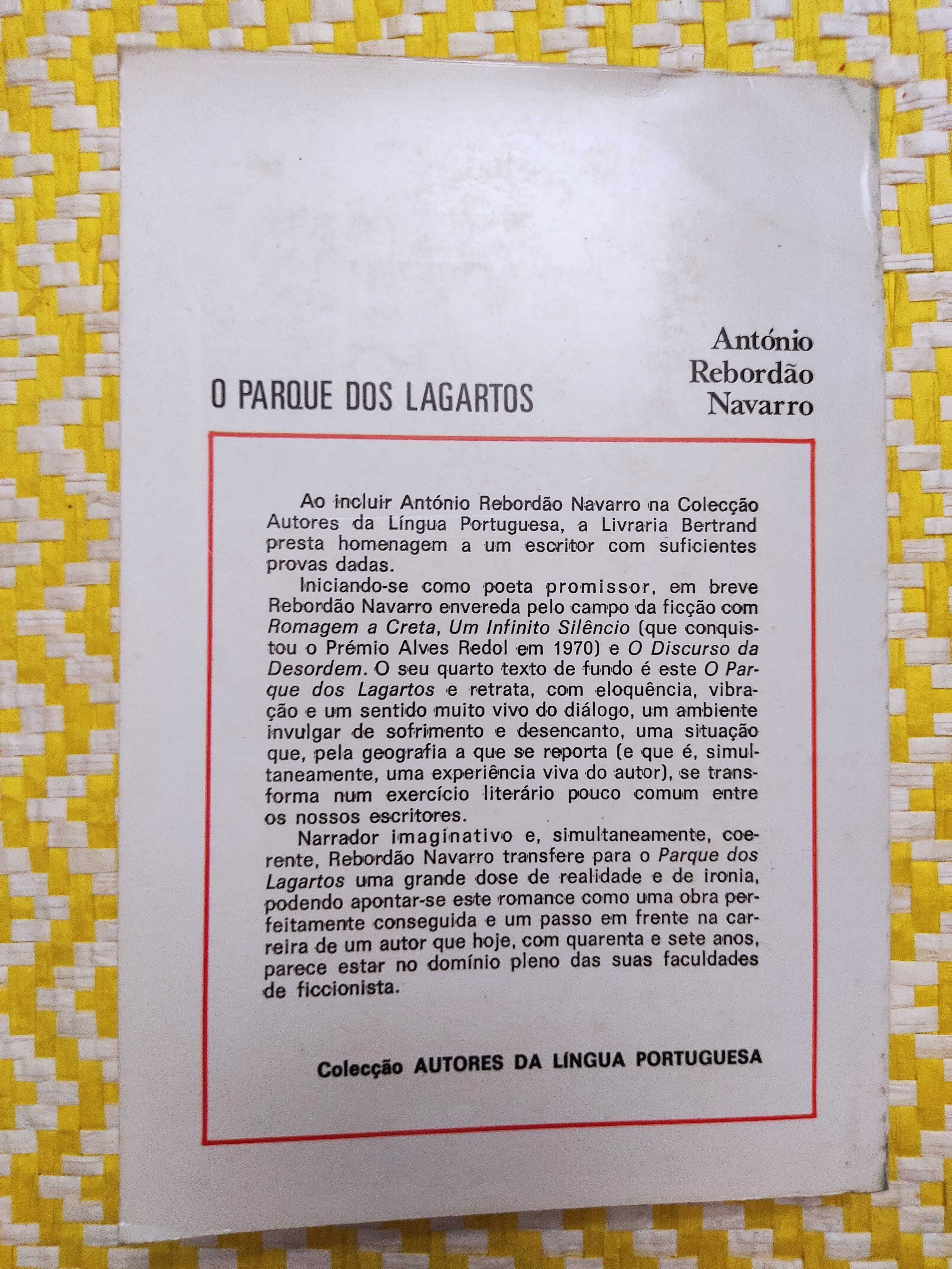 O PARQUE DOS LAGARTOS 
António Rebordão Navarro

1ª Edição – 1982