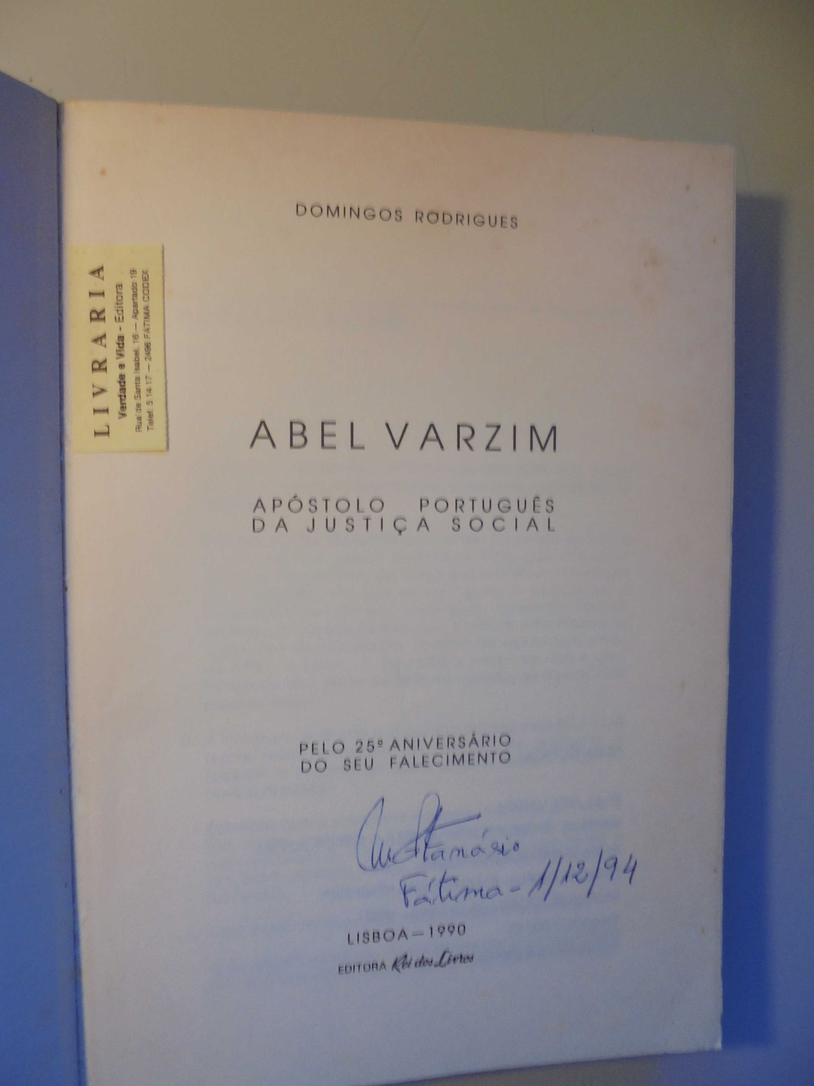 Rodrigues (Domingos);Abel Varzim-Apóstolo Português da Justiça Social