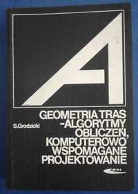 Grodzicki - Geometria tras (Algorytmy obliczeń projektowanie geodezja)