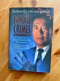 Famous Crimes Revisited Dr. Henry Lee & Dr. Jerry Labrioba j.ang