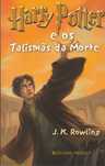1a Edição Harry Potter e os Talismãs da Morte de JK Rowling [Port Inc]