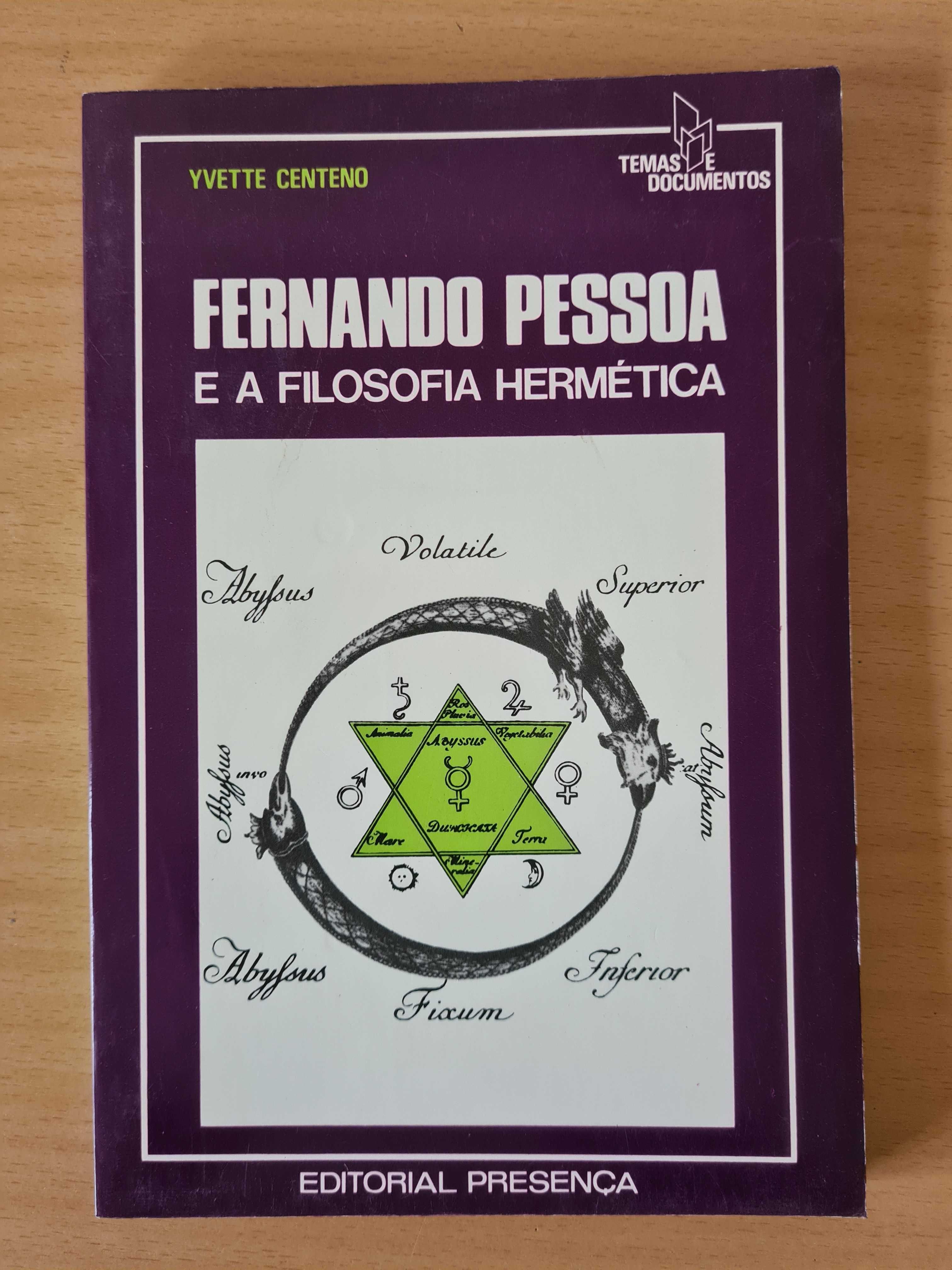 Livro "Fernando Pessoa e a Filosofia Hermética" de Yvette Centeno