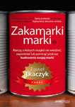 Zakamarki Marki Rzeczy, O Których Mogłeś Nie...