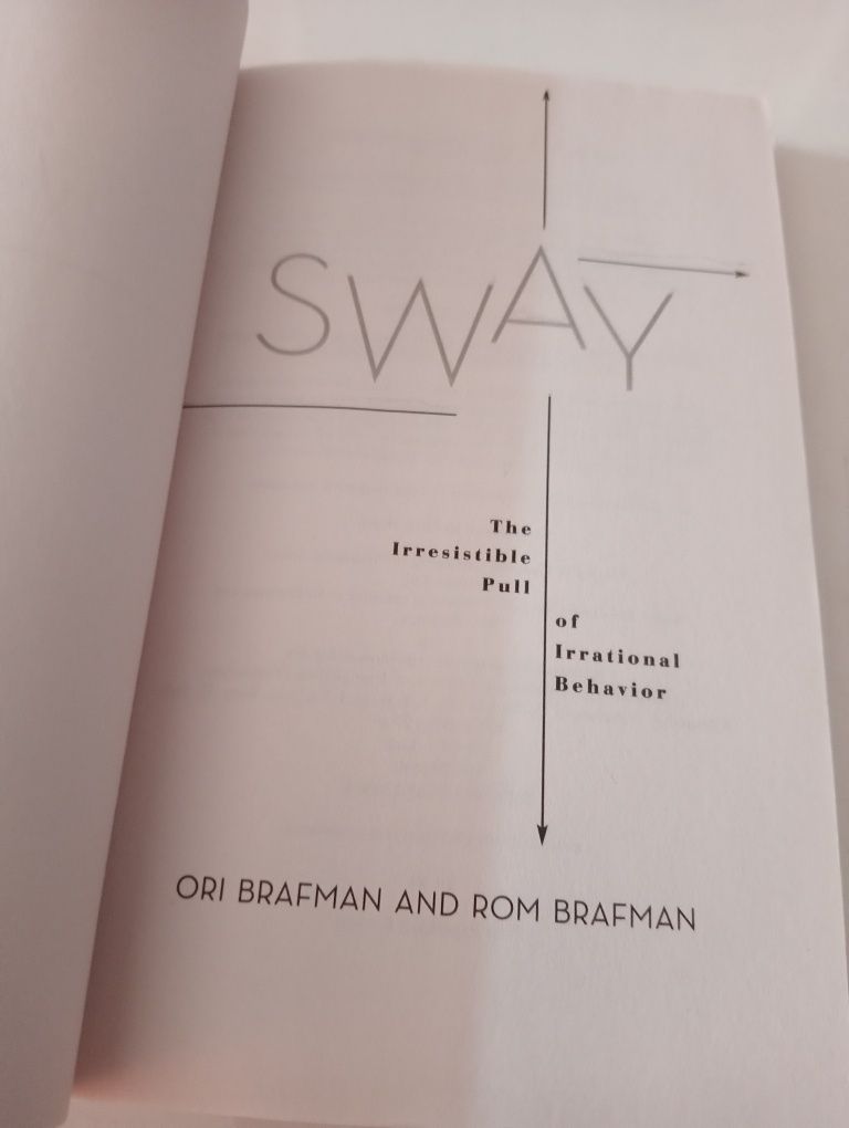 Sway: The Irresistible Pull of Irrational Behavior