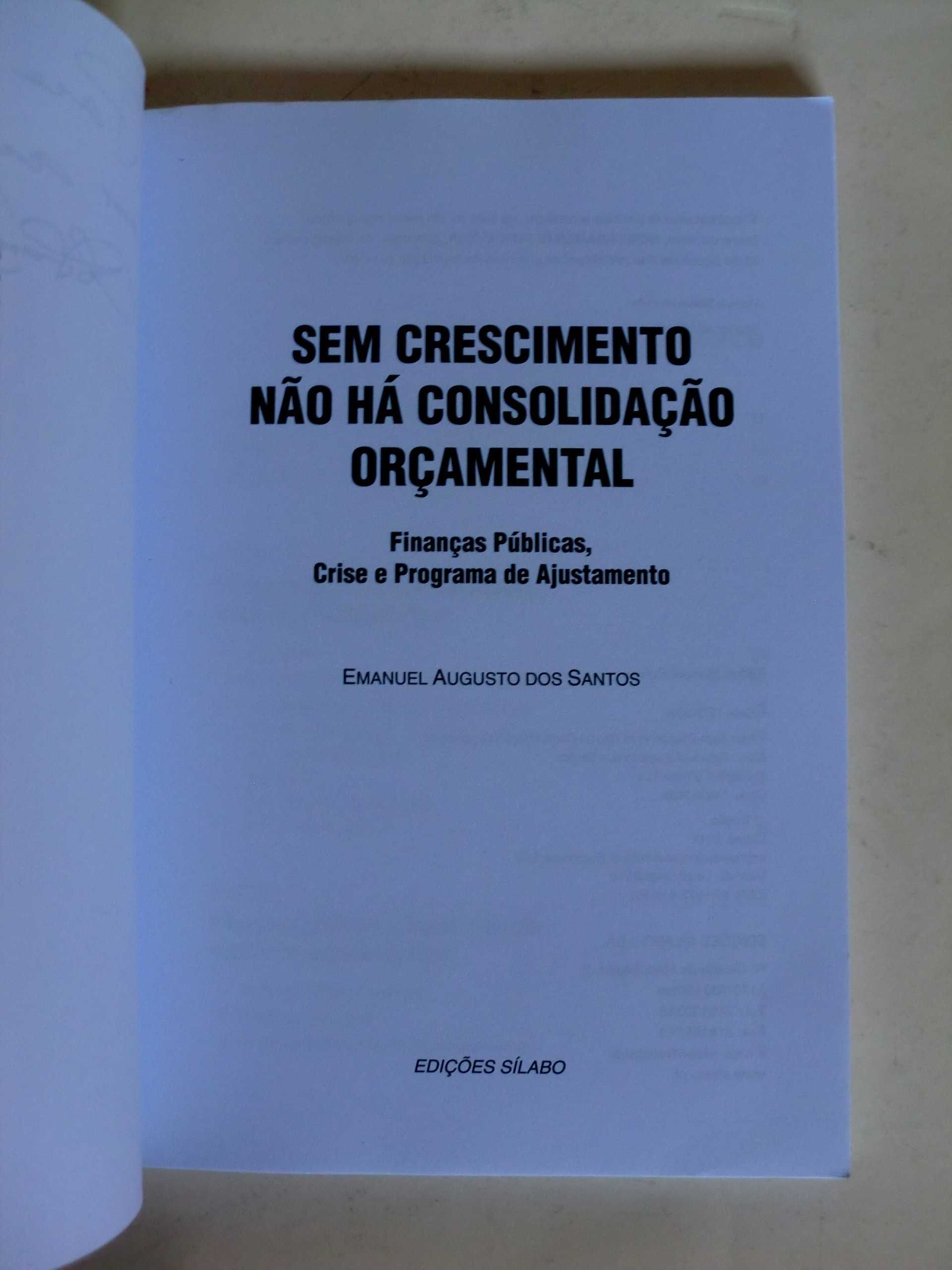 Sem crescimento não há consolidação orçamental
de Emanuel A. Santos