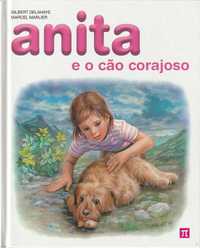 Anita e o cão corajoso-Gilbert Delahaye; Marcel Marlier-Pi