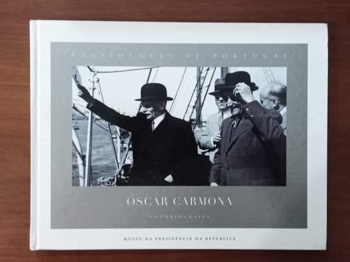 Presidentes de Portugal - fotobiografia de Óscar Carmona