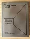 O Livro da Pobreza e da Morte - Rainer Maria Rilke