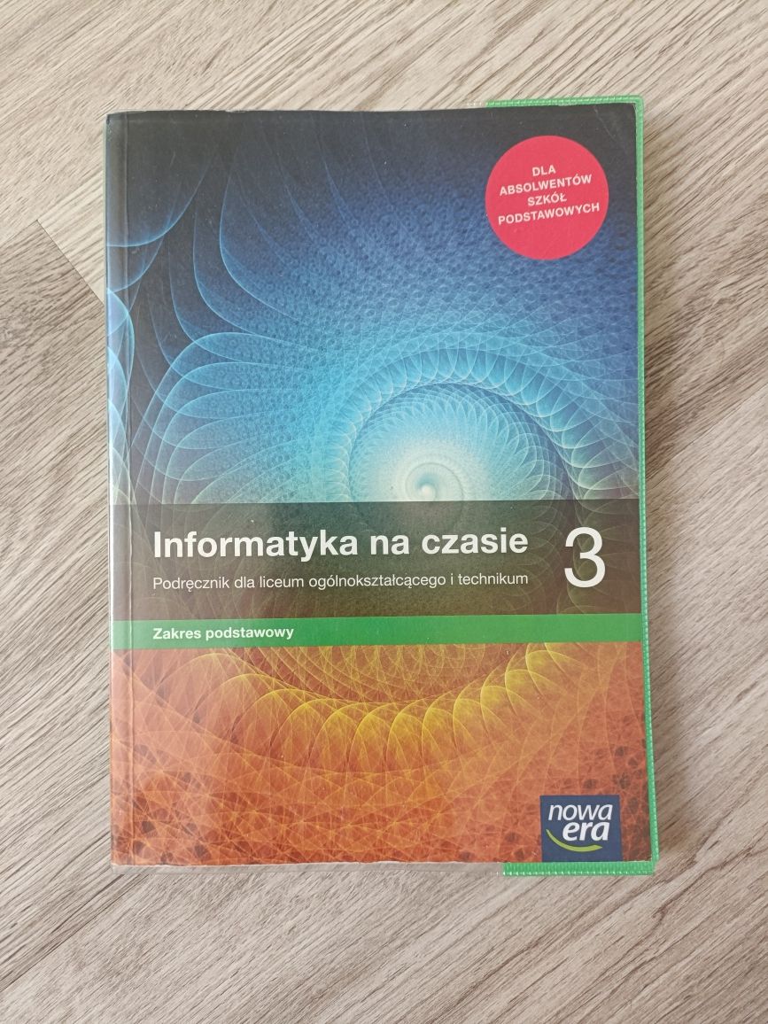 Informatyka na czasie 3. Zakres podstawowy. Nowa era