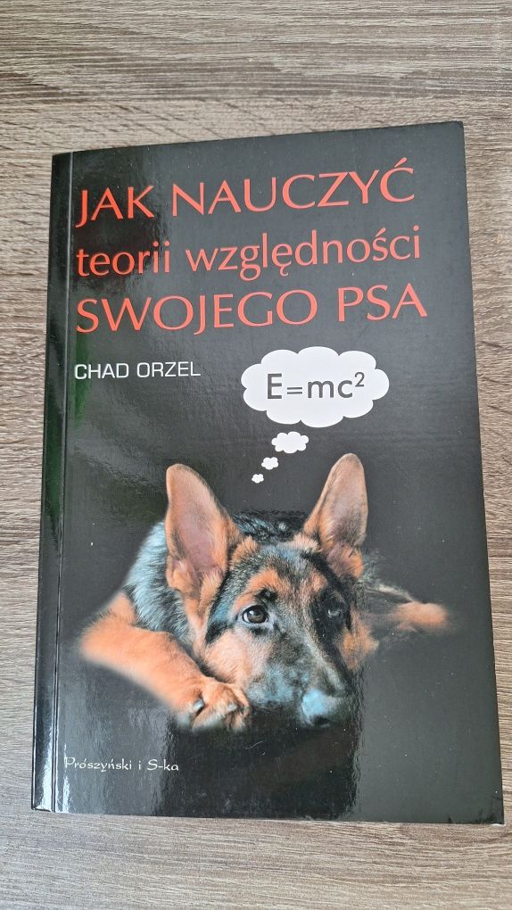 Jak nauczyć teorii względności swojego psa
Orzel Chad
