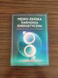 Męsko-żeńska harmonia energetyczna
