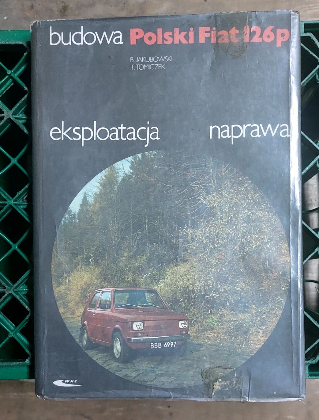 Polski fiat 126p budowa eksploatacja naprawa