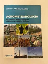 Agrometeorologia- Aplicação da meteorologia, de de José Paulo Abreu