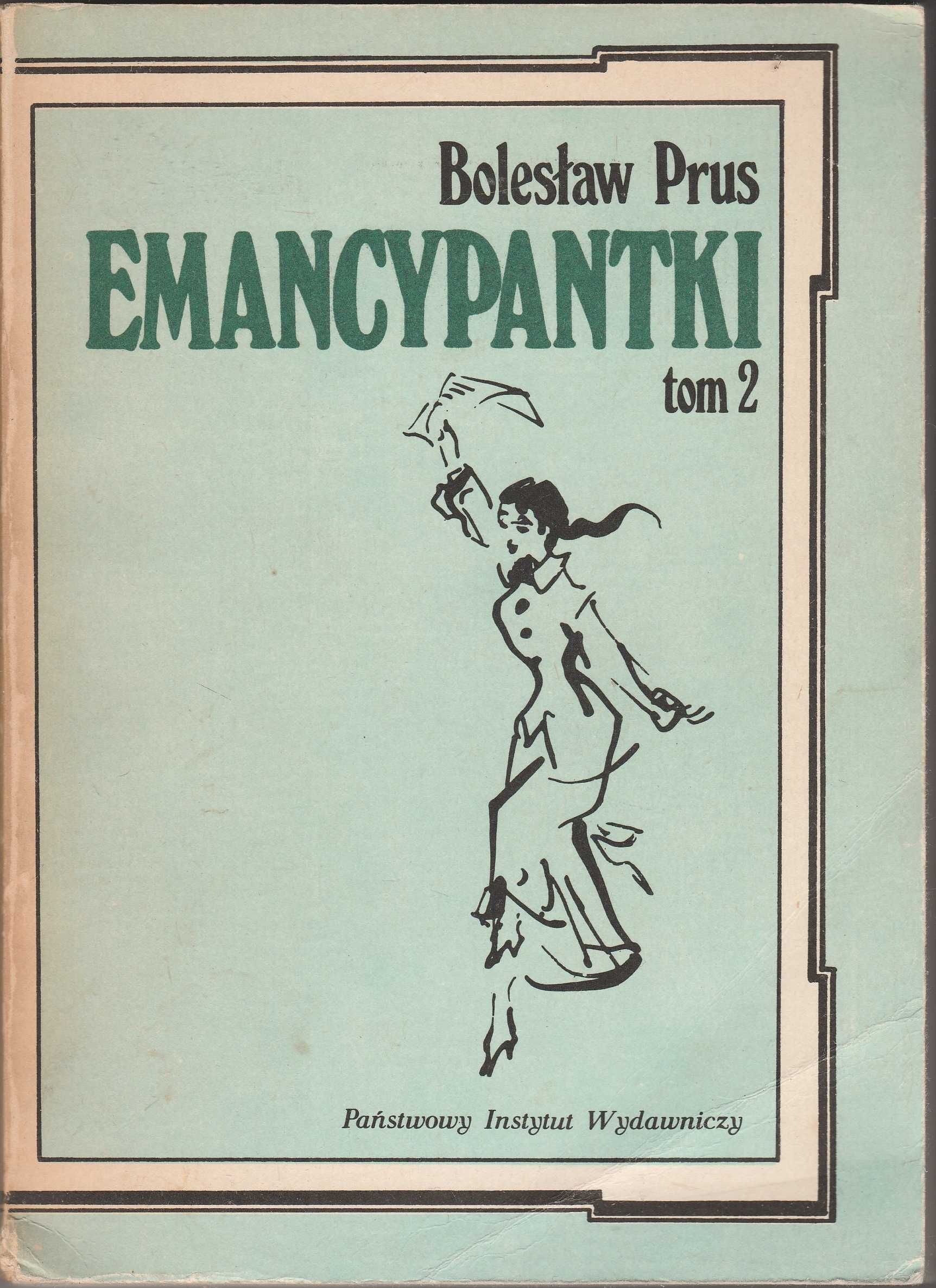 Bolesław Prus Emancypantki tom 1 i 2