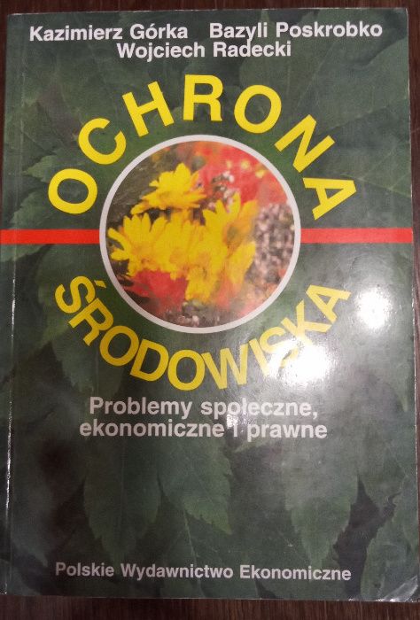 Ochrona środowiska - problemy społeczne, ekonomiczne i prawne