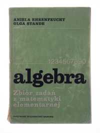 Algebra - zbiór zadań z matematyki elementarnej