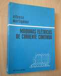 Máquinas Elétricas De Corrente Contínua // Alfonso Martignoni (1974)