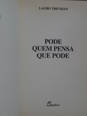 Pode Quem Pensa Que Pode de Lauro Trevisan